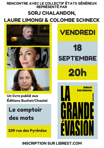 Rencontre avec Sorj Chalandon, Laure Limongi et Colombe Schneck représentant le Collectif États Généreux 1
