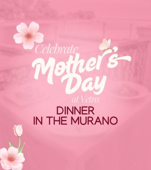 All-Inclusive Mother's Day Dinner Murano 2026 1