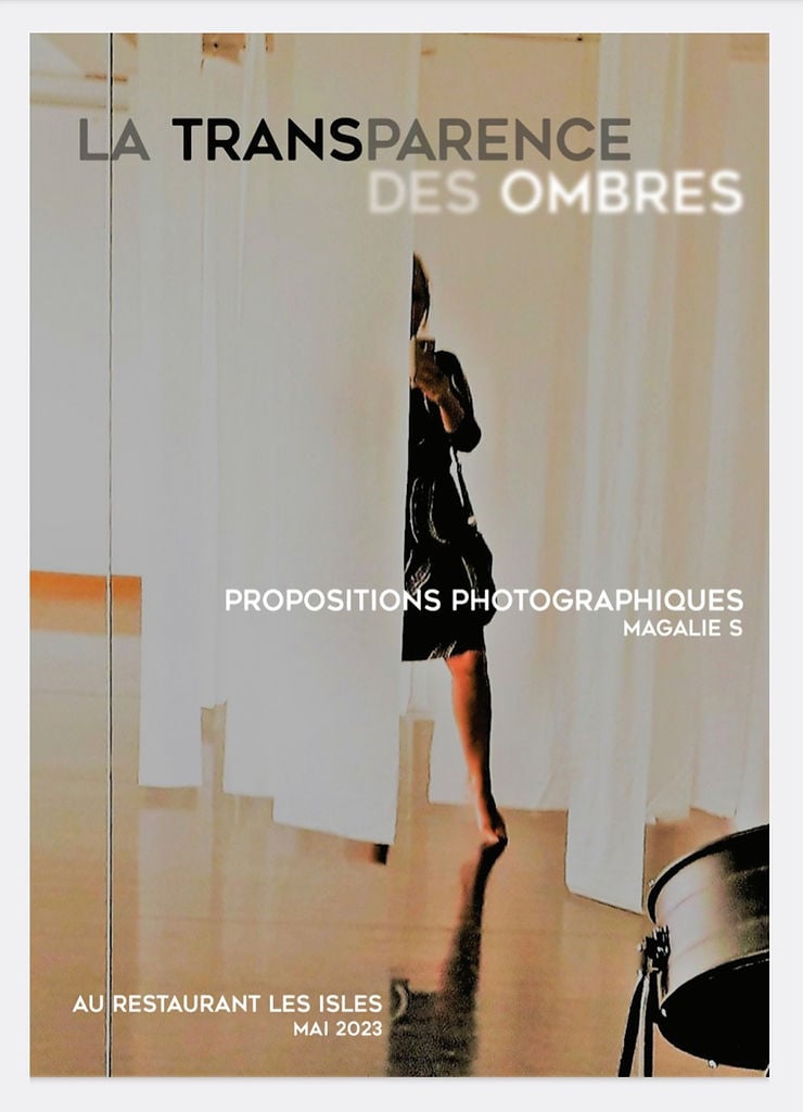 La Transparence des Ombres - Propositions Photographiques Magalie S 1