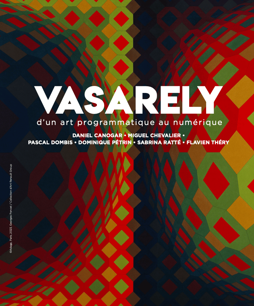 Vasarely, d’un art programmatique au numérique 1