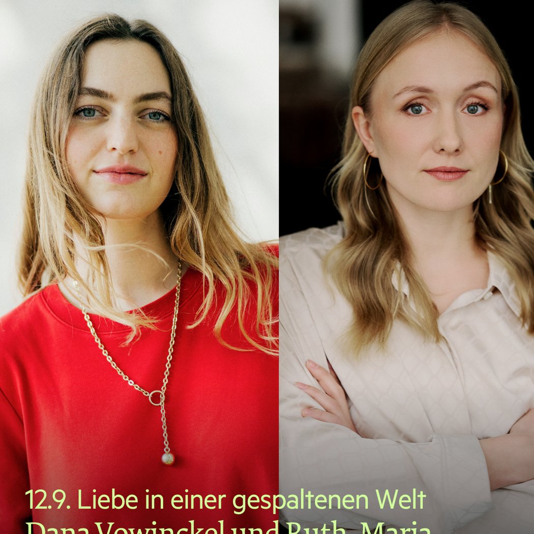 Liebe in einer gespaltenen Welt: Ruth-Maria Thomas und Dana Vowinckel