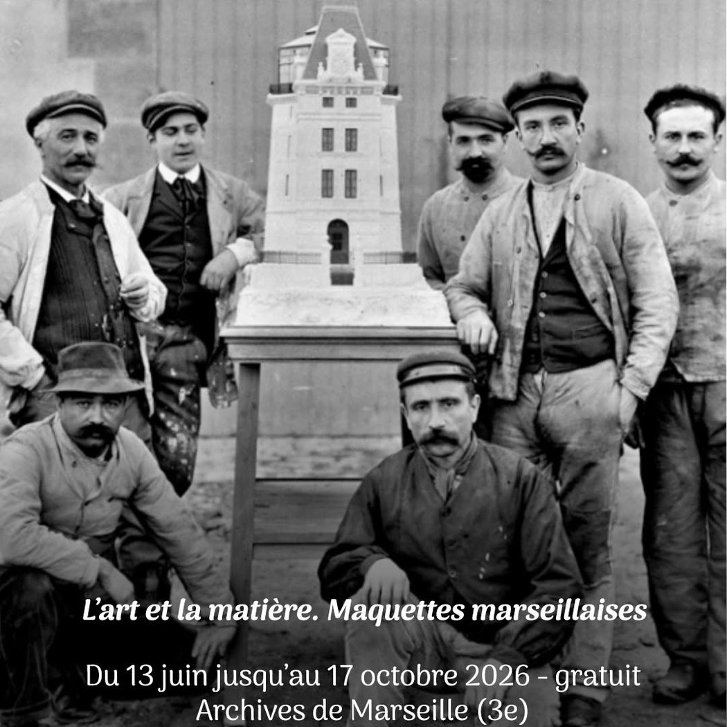 L'art et la matière. Maquettes marseillaises 1