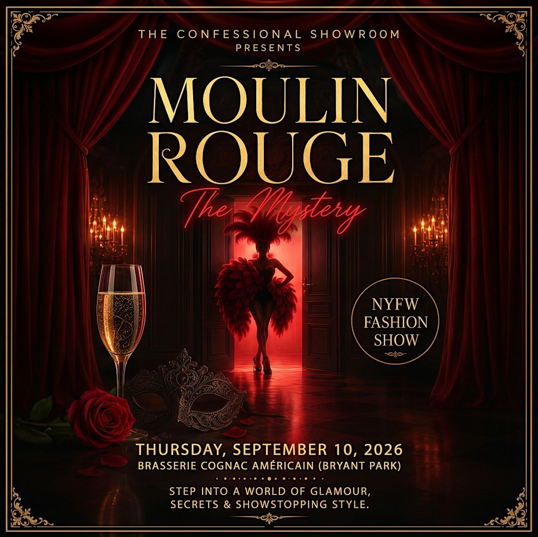 NYFW 2026 - Moulin Rouge Fashion Show & After-Party
