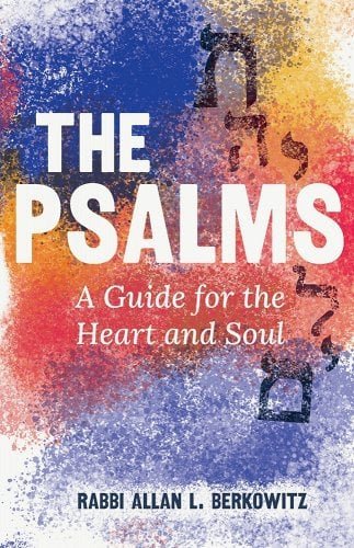 The Psalms: A Guide for the Heart and Soul 1