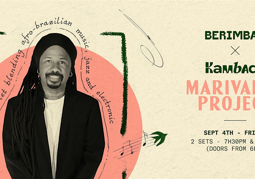 Berimbau 2nd Floor: Kambada with Marivaldo Project | 2nd Set (9:30pm)
