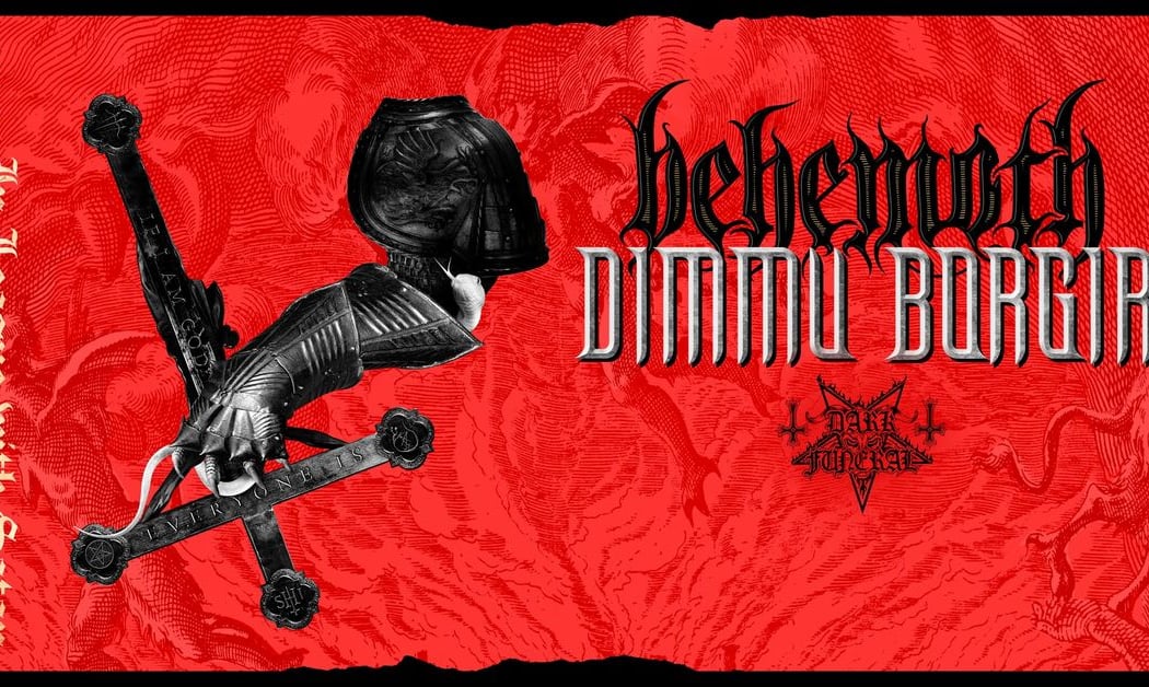 Behemoth + Dimmu Borgir
