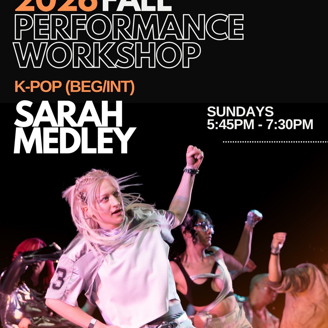 2026 Fall K-POP (BEG/INT) Performance Workshop with Sarah Medley