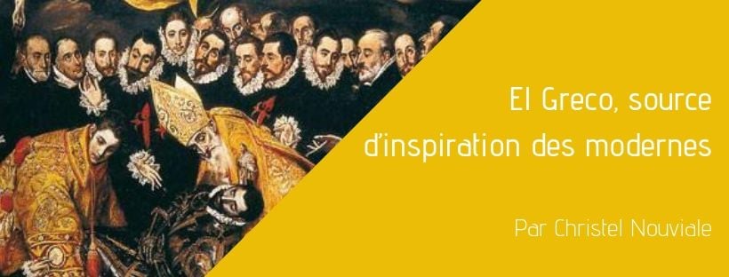 El Greco, source d'inspiration des modernes 1