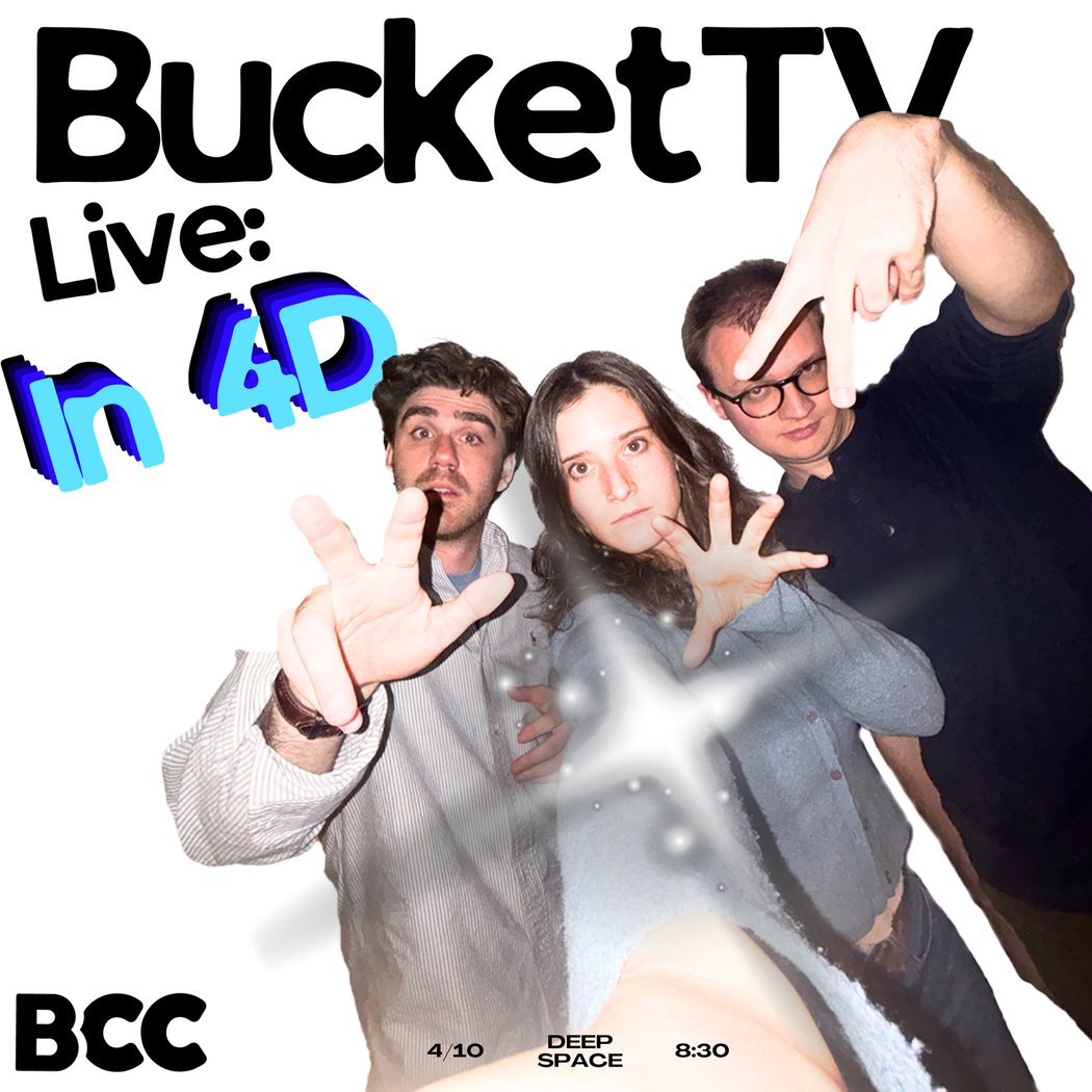 Bucket TV: Live in 4D 1