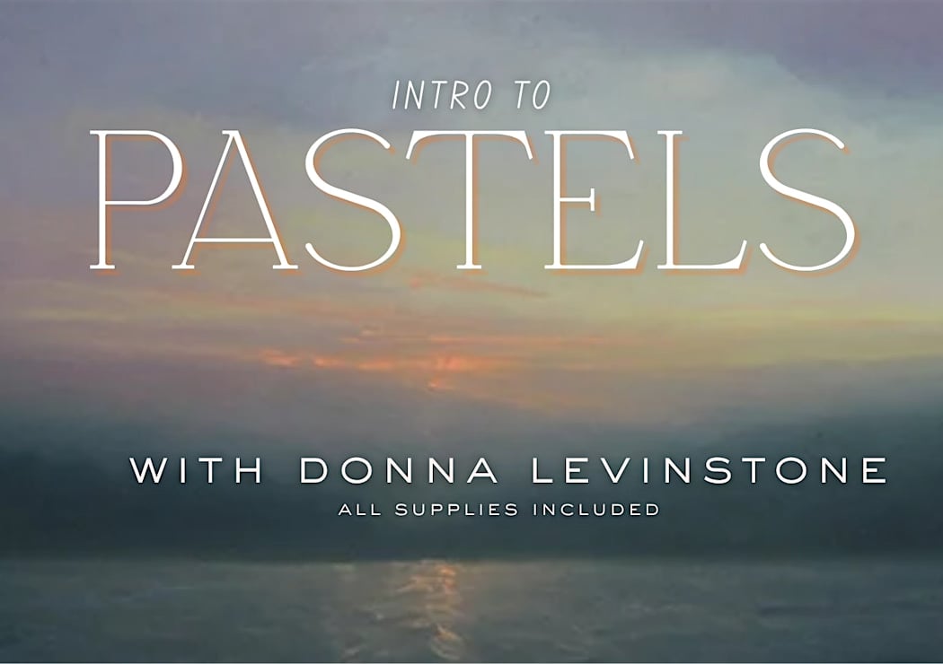 Intro to Pastels with Donna Levinstone