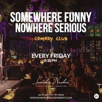 SOMEWHERE FUNNY, NOWHERE SERIOUS! 1