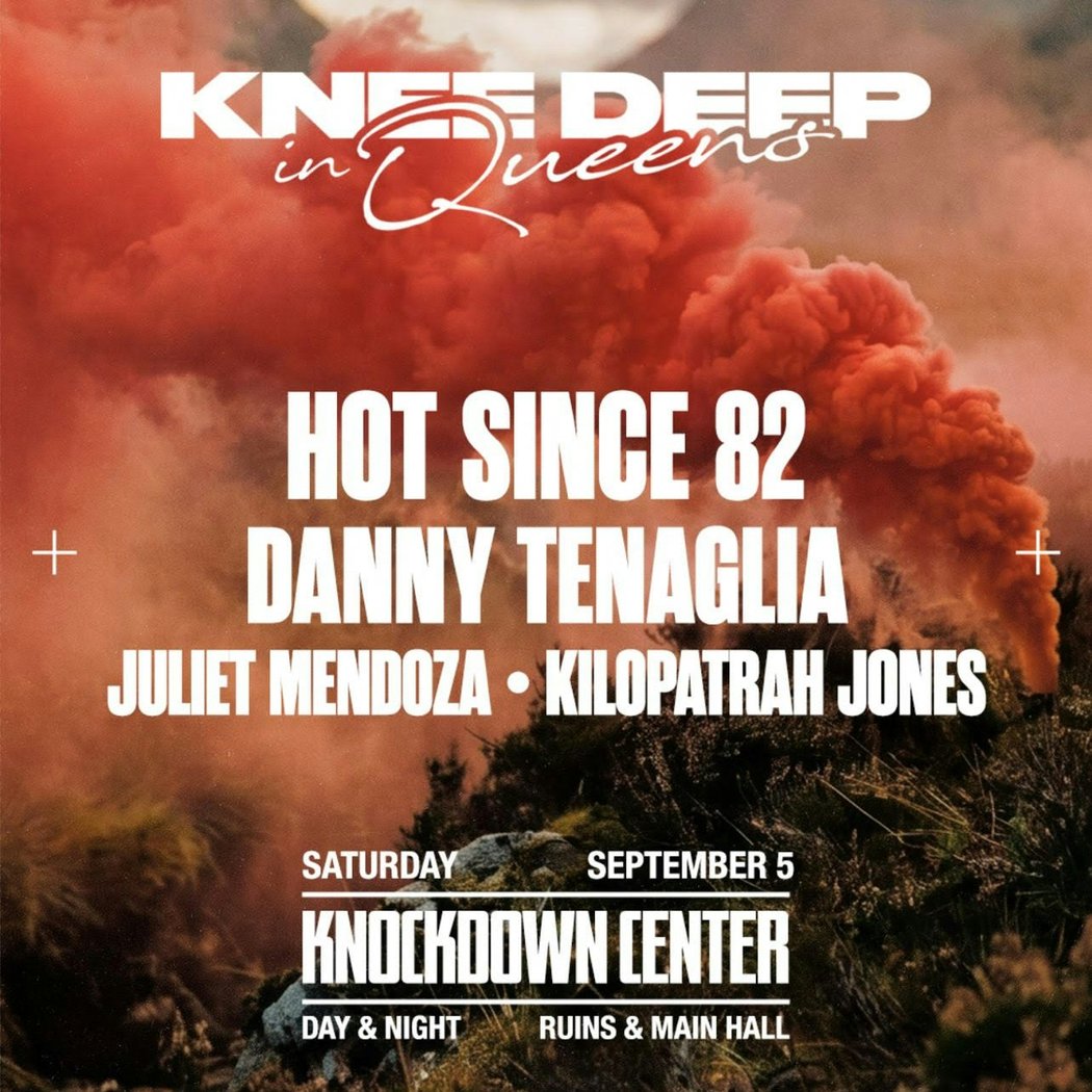 Hot Since 82 with/ Danny Tenaglia, Juliet Mendoza, Kilopatrah Jones