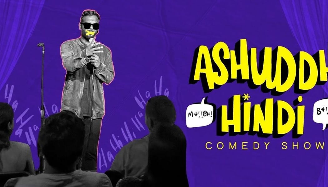 Ashuddh Hindi Comedy Show! 1