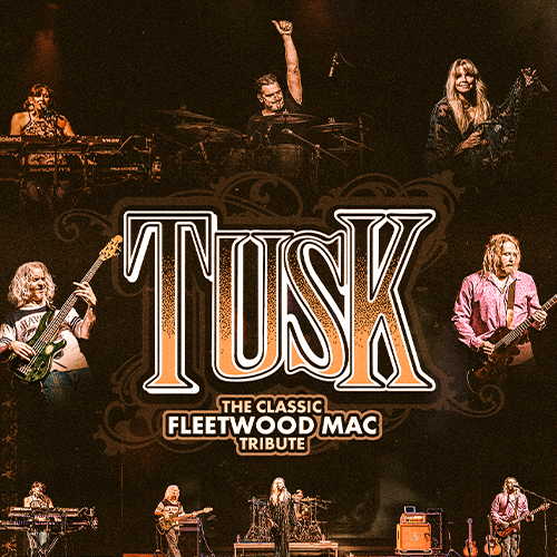 TUSK: The Classic Tribute to Fleetwood Mac 1