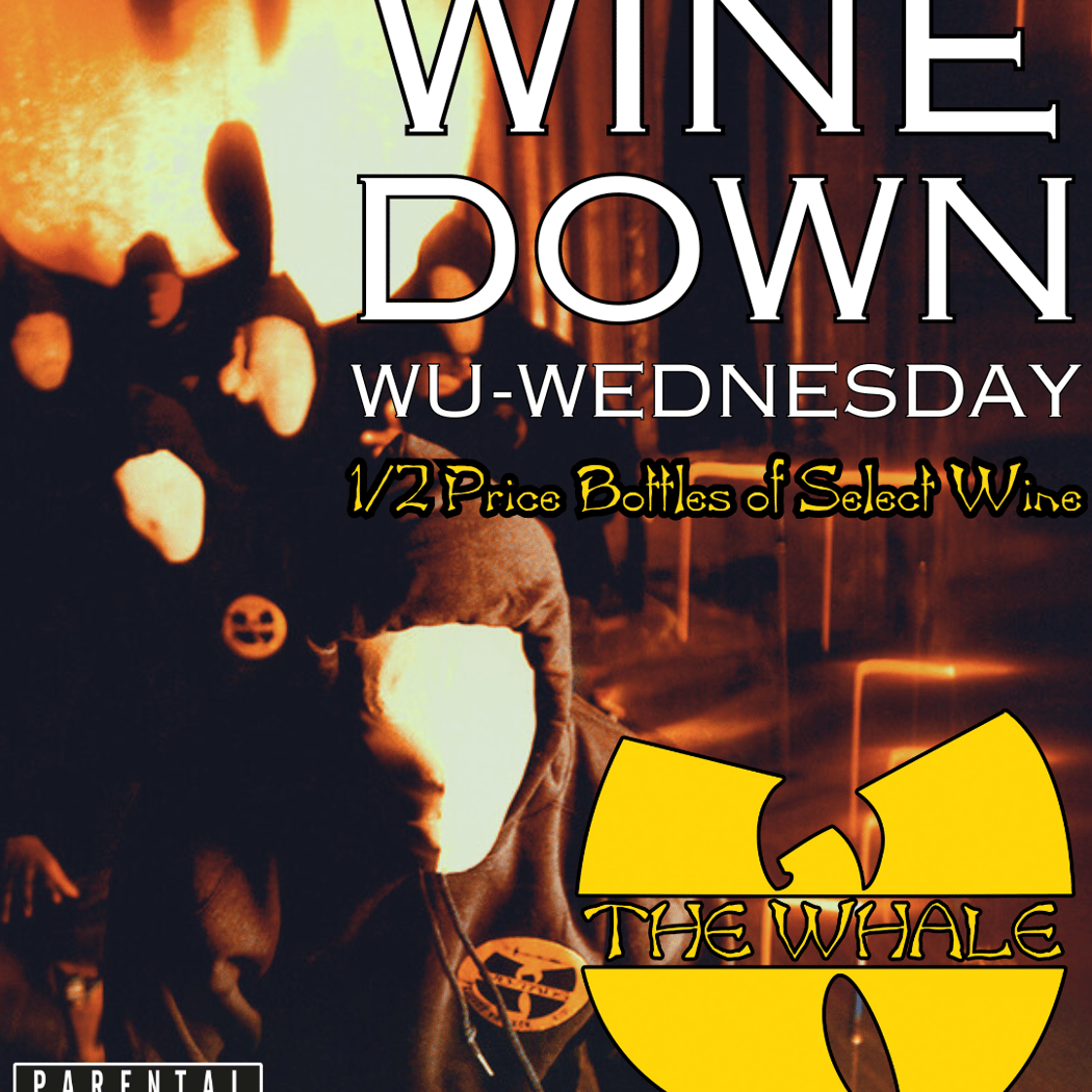 Wine Down Wu-Wednesday 1