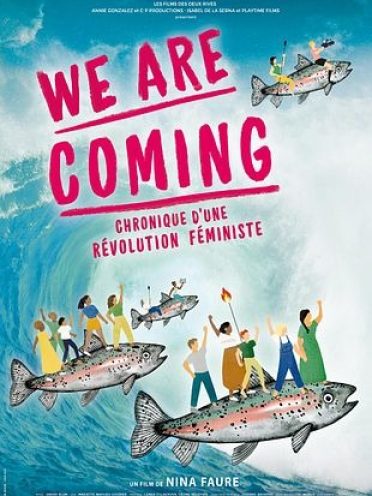 WE ARE COMING – CHRONIQUE D’UNE REVOLUTION FEMINISTE 1