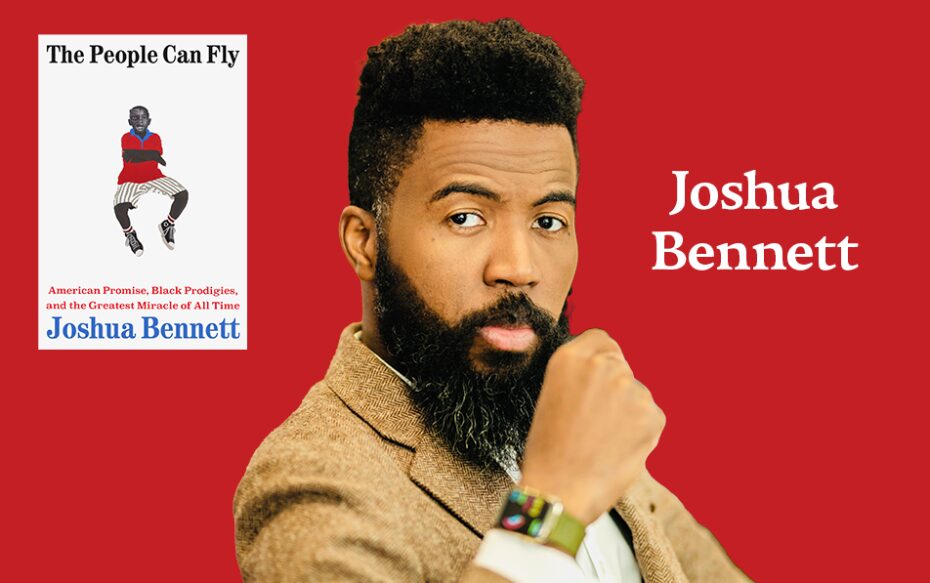 Joshua Bennett, The People Can Fly 1