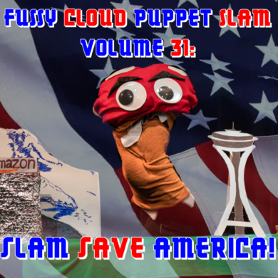 Fussy Cloud Puppet Slam Vol. 31: Slam Saves America 1