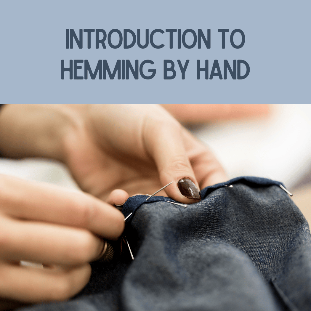 Introduction to Hemming by Hand 1