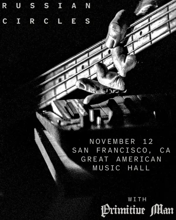 Russian Circles with Primitive Man 1