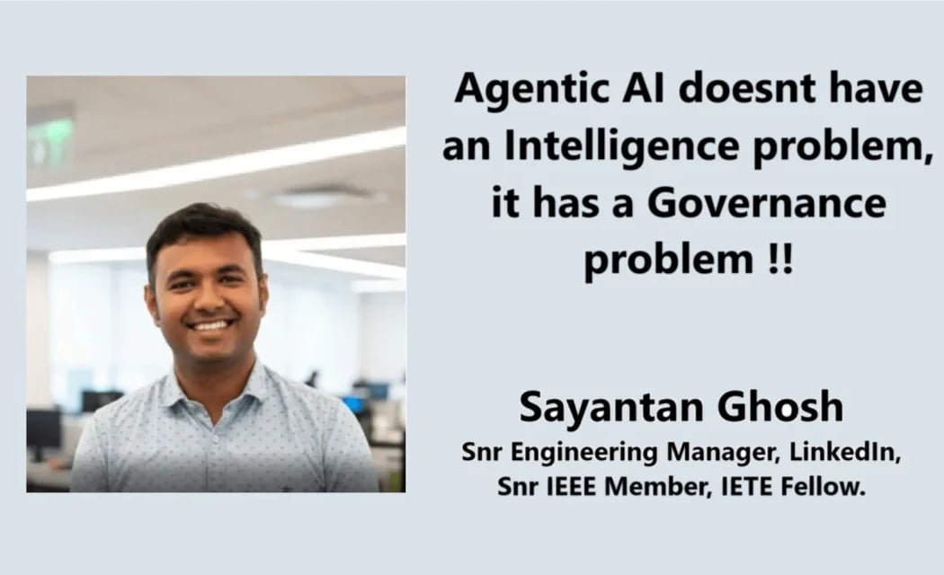 Agentic AI doesnt have an Intelligence problem, it has a Governance problem !!