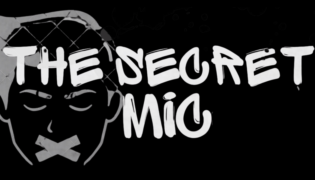 The Secret Mic 1