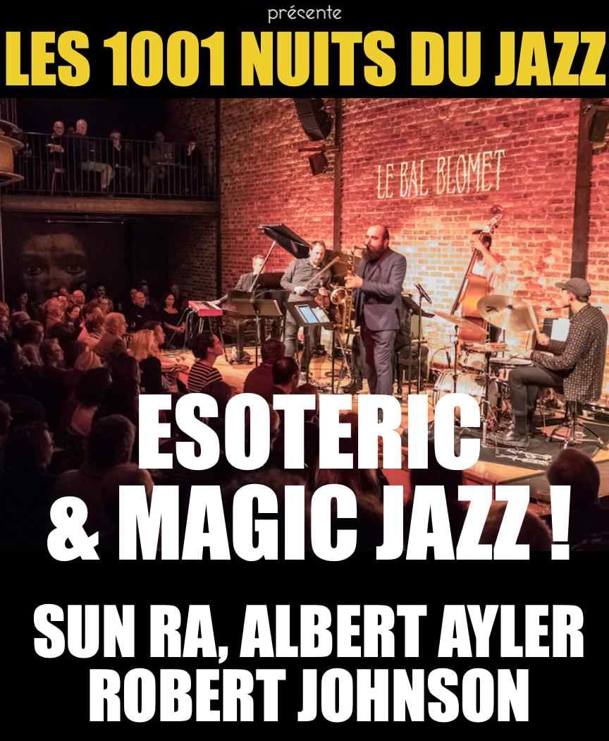 LES 1001 NUITS DU JAZZ – ESOTERIC & MAGIC JAZZ ! 1