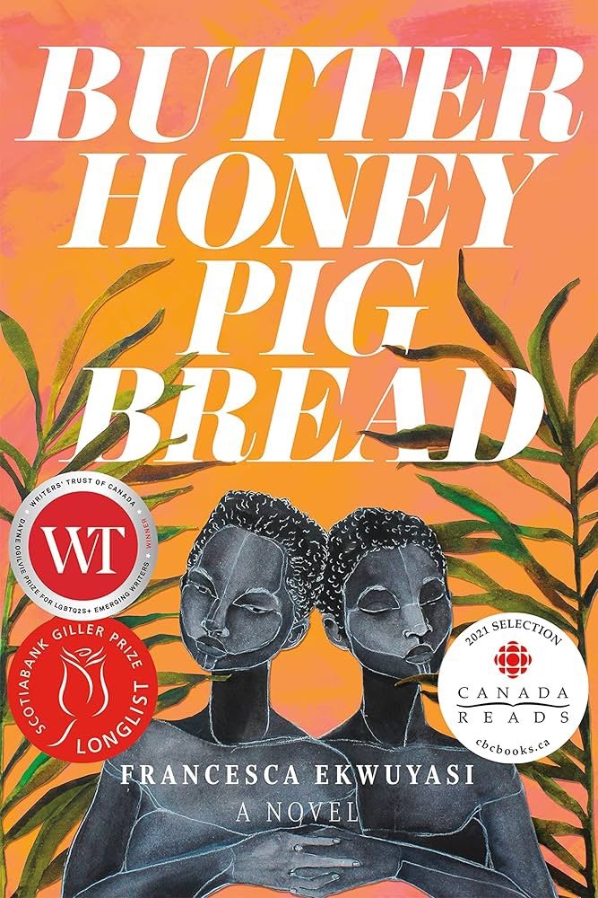 Alibi LBTQ May Book Club: Butter Honey Pig Bread by Francesca Ekwuyasi 1