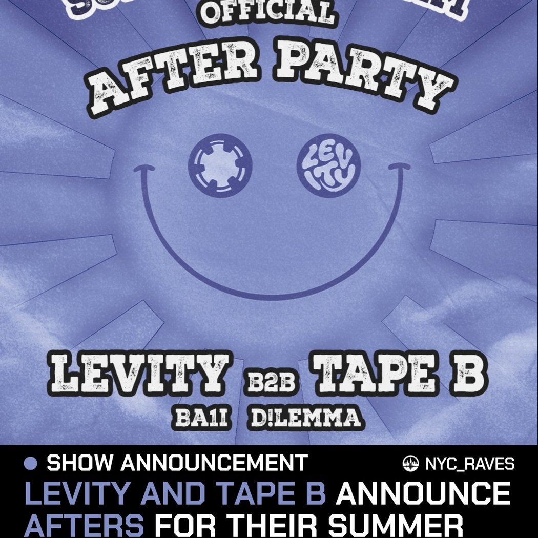 Summer Program Official After Party Levity B2B Tape B Ba1i D!lemma 2