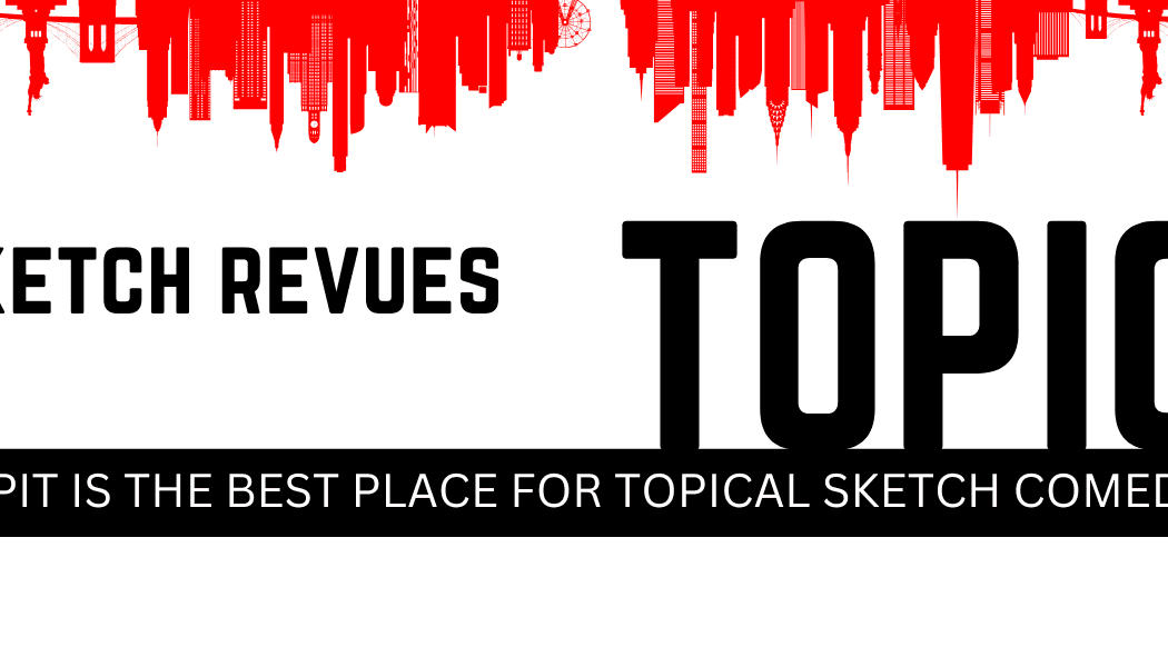 Peoples Sketch Revues Presents: Topical 1