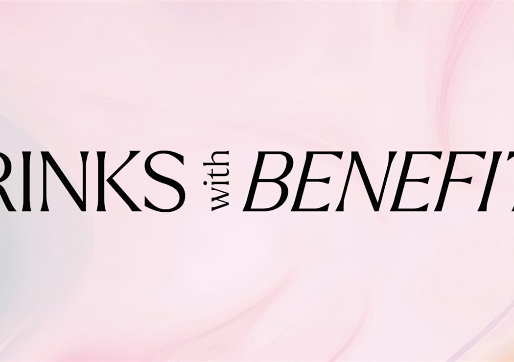 Drinks with Benefits