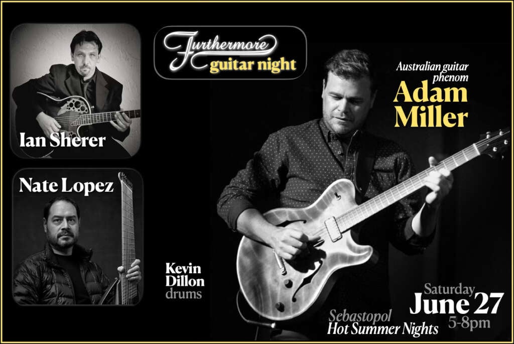 Guitar Night featuring Adam Miller, Ian Sherer and Nate Lopez 1