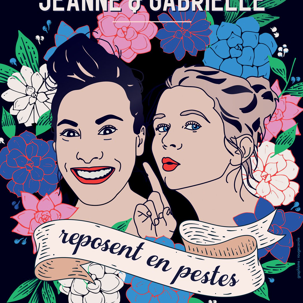 Jeanne et Gabrielle reposent en pestes 1