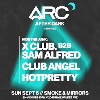 ARC After Dark: X CLUB. B2B Sam Alfred, Club Angel