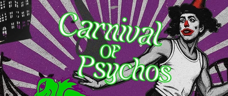 Carnival of Psychos 1