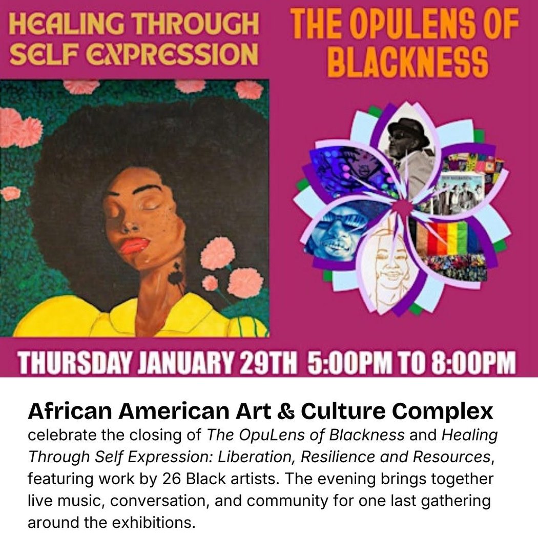 Closing Reception for The Opulens of Blackness and Healing Through Self Expression 1