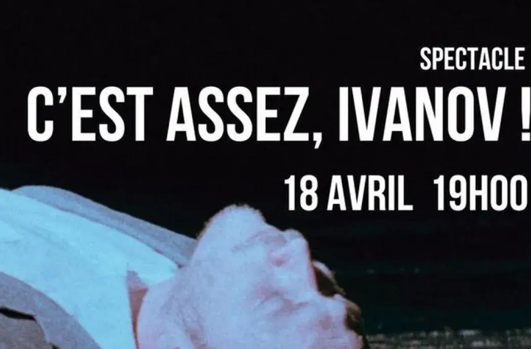 C’est assez, Ivanov ! 1
