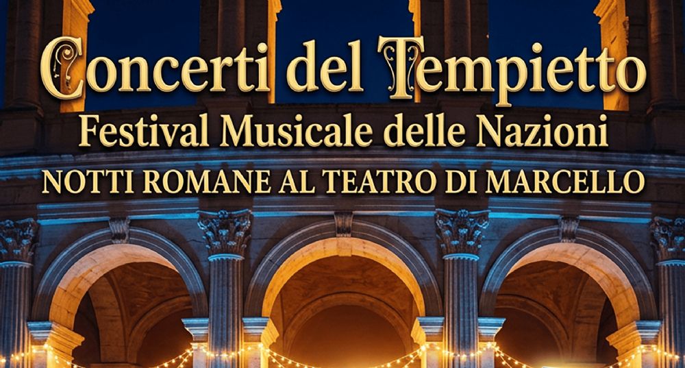 I Concerti del Tempietto – Festival Musicale delle Nazioni