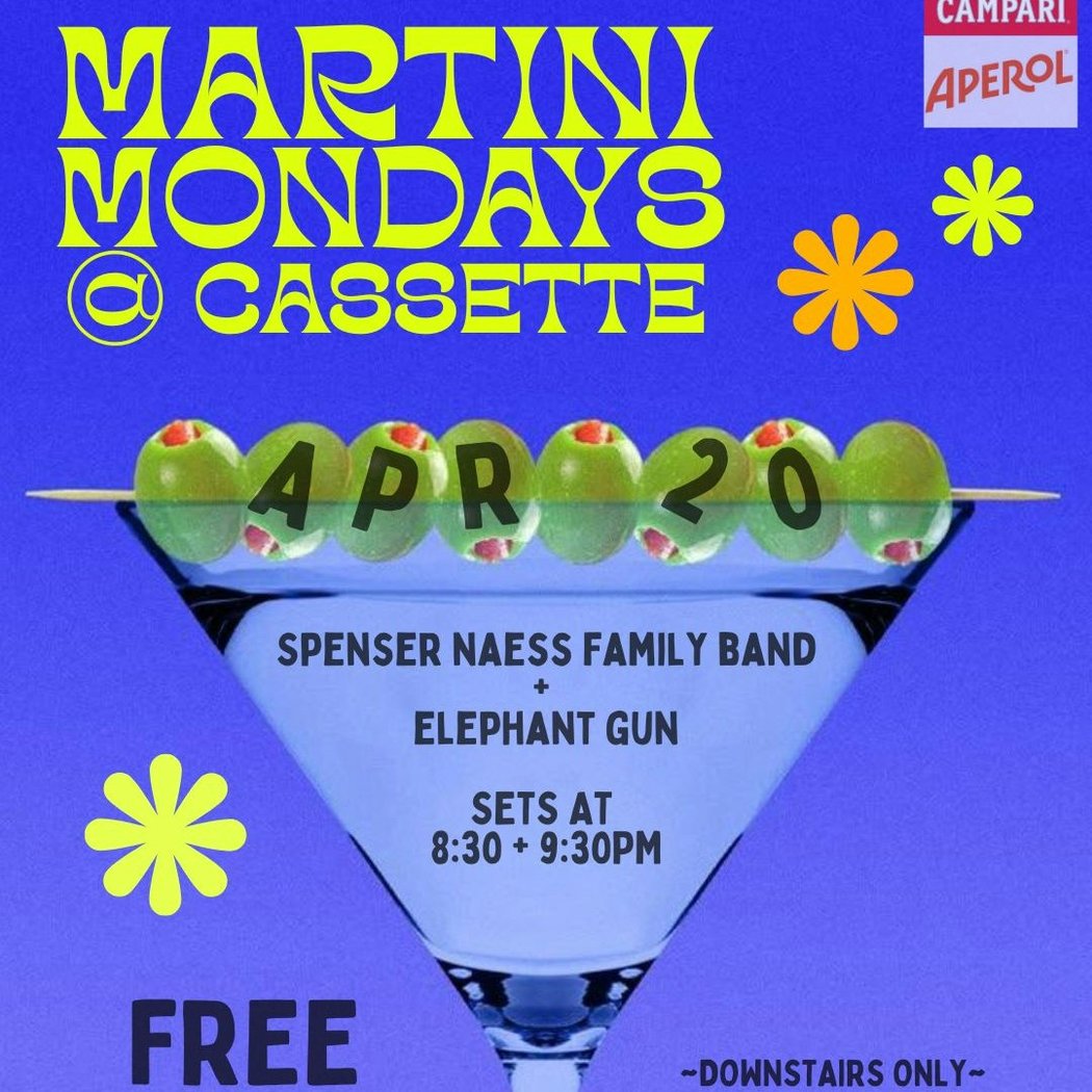 MARTINI MONDAYS: SPENSER NAESS FAMILY BAND + ELEPHANT GUN 1