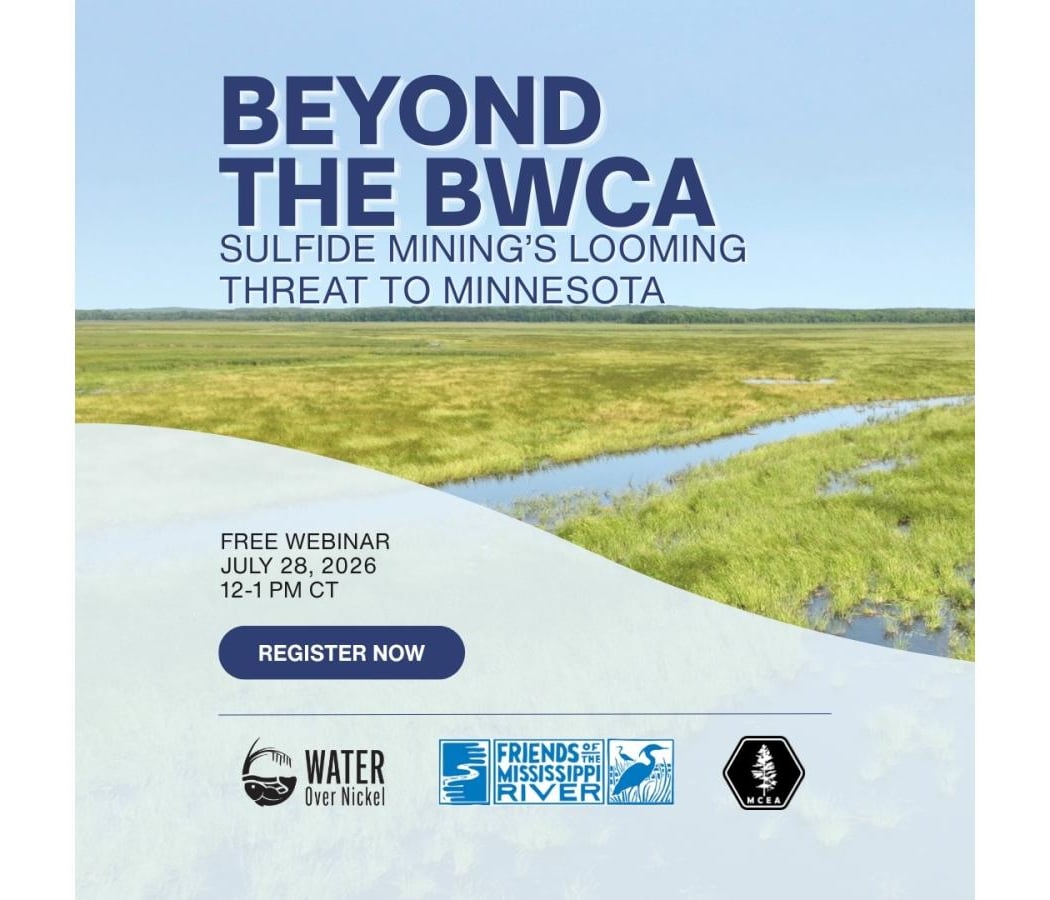 Webinar: Sulfide mining’s looming threat to Minnesota and the Mississippi River 1
