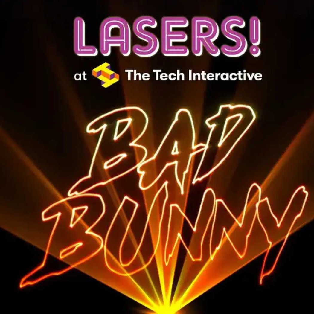 LASERS! at The Tech: Bad Bunny 1