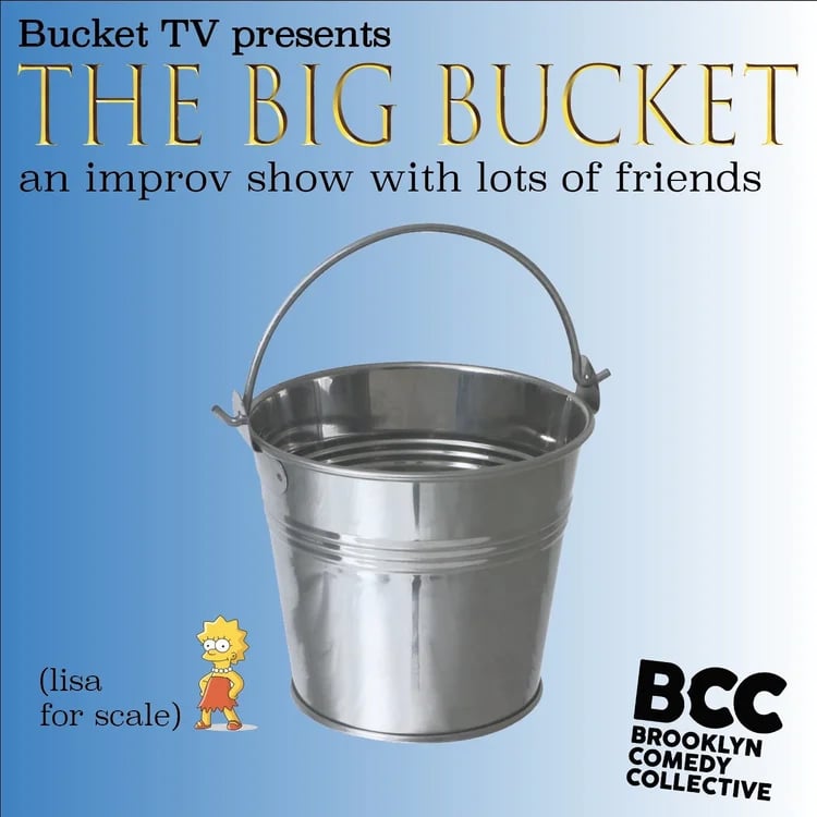The Big Bucket 1
