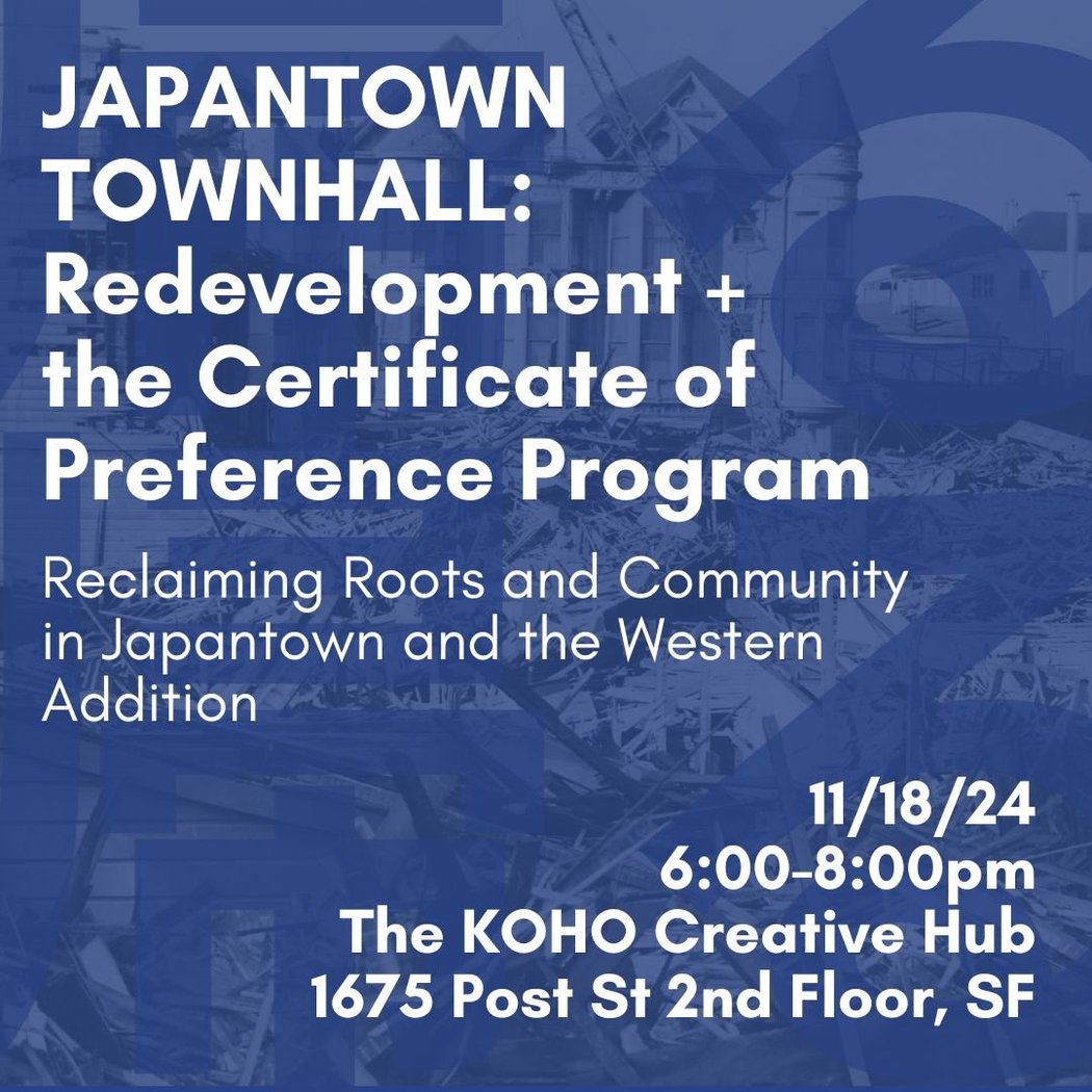 Japantown Townhall: Redevelopment & the Certificate of Preference Program 1