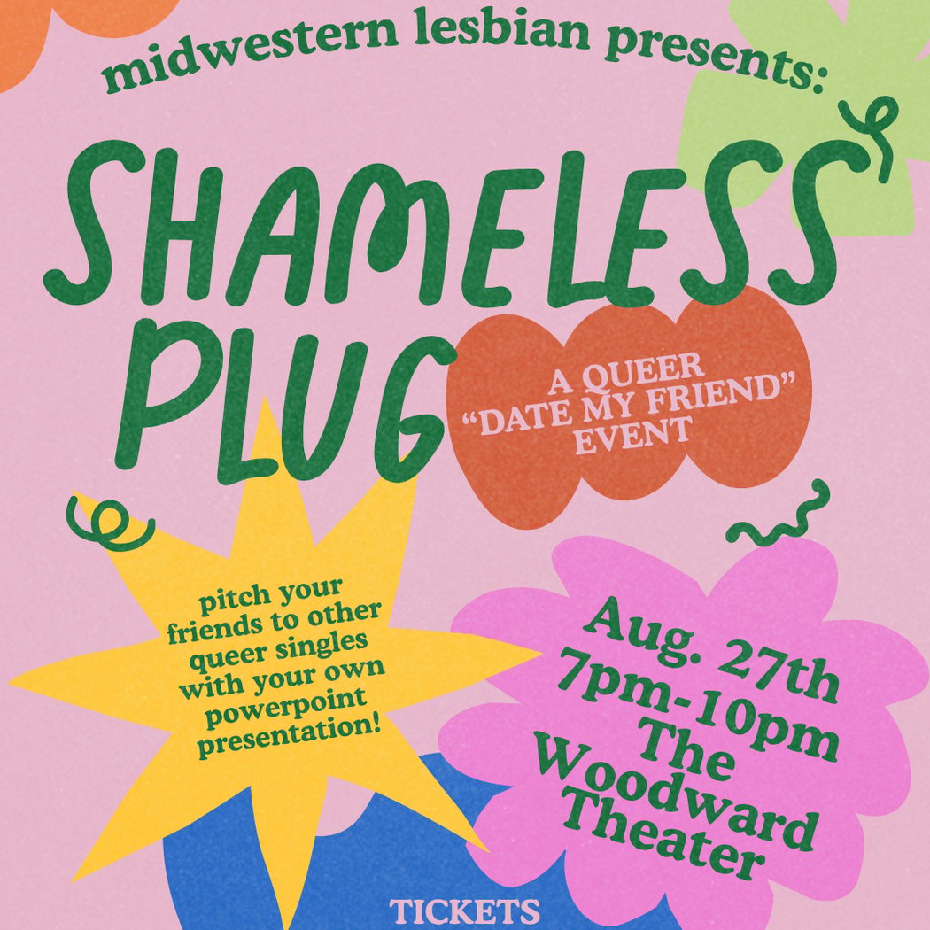Shameless Plug: A Queer "Date My Friend" Event 1