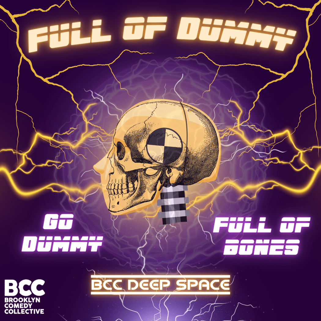 Go Dummy and Full of Bones Improv Comedy 1