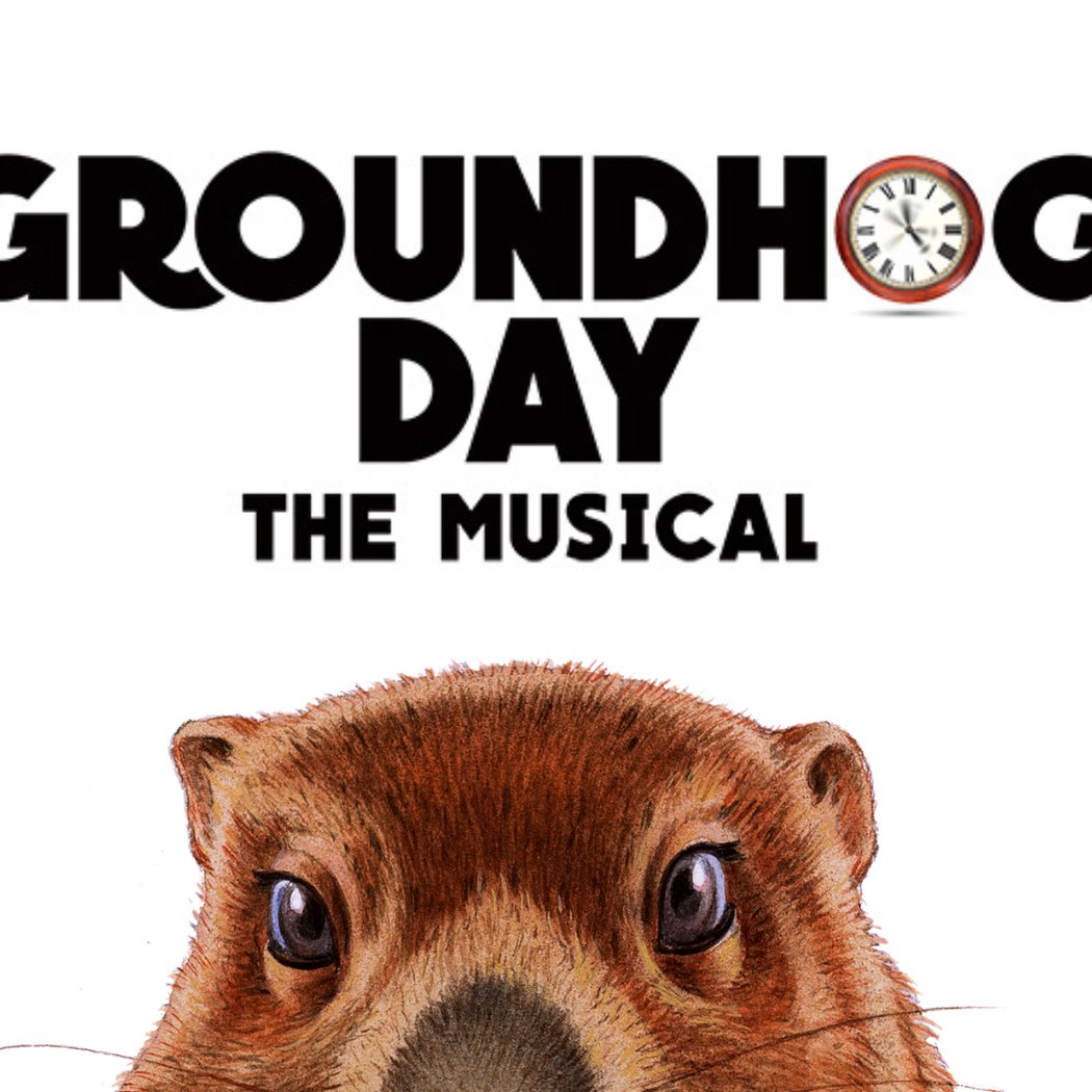 Groundhog Day The Musical