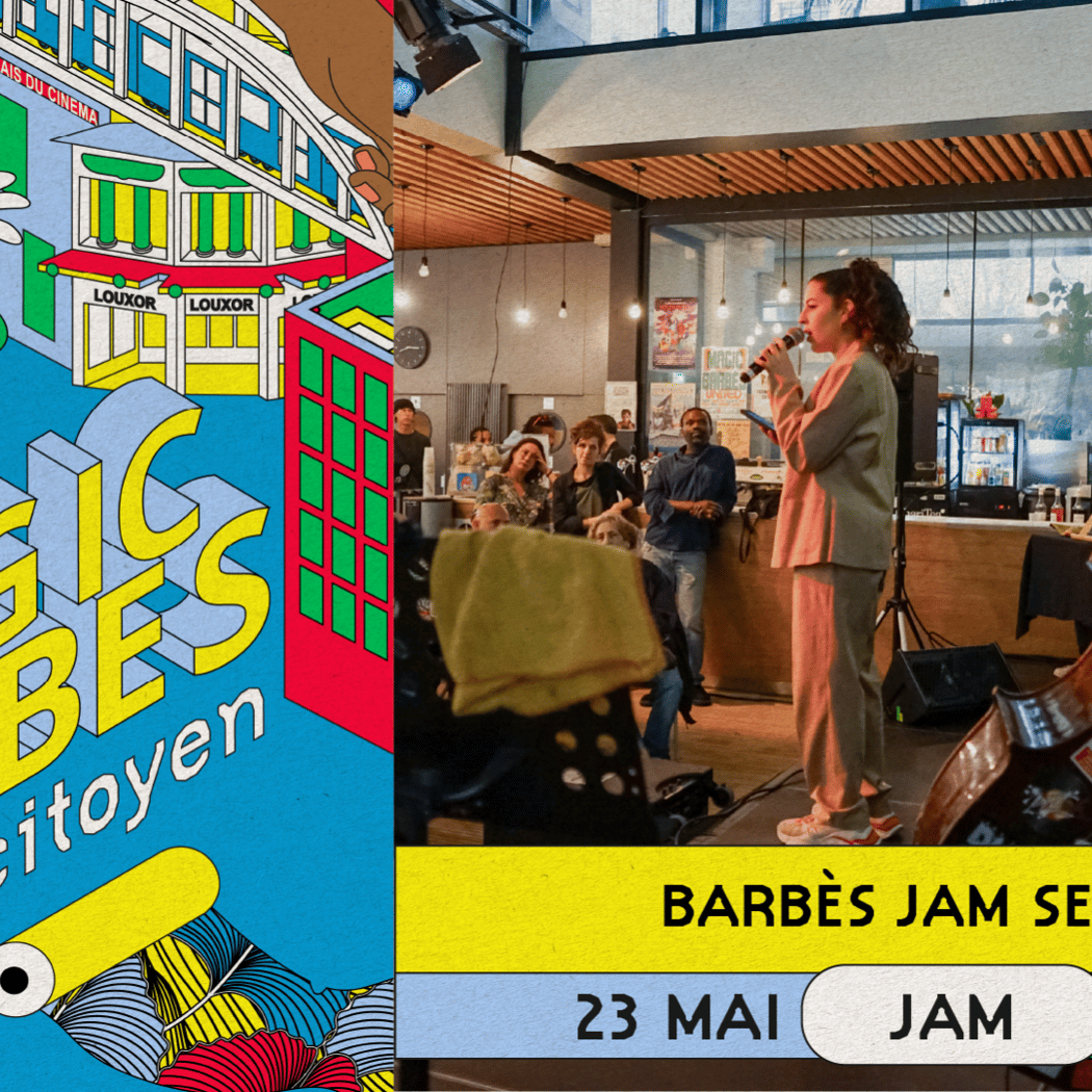 Festival Magic Barbès Futur Citoyen BARBÈS JAM SESSION 1