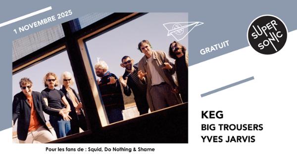KEG • BIG TROUSERS • YVES JARVIS 1