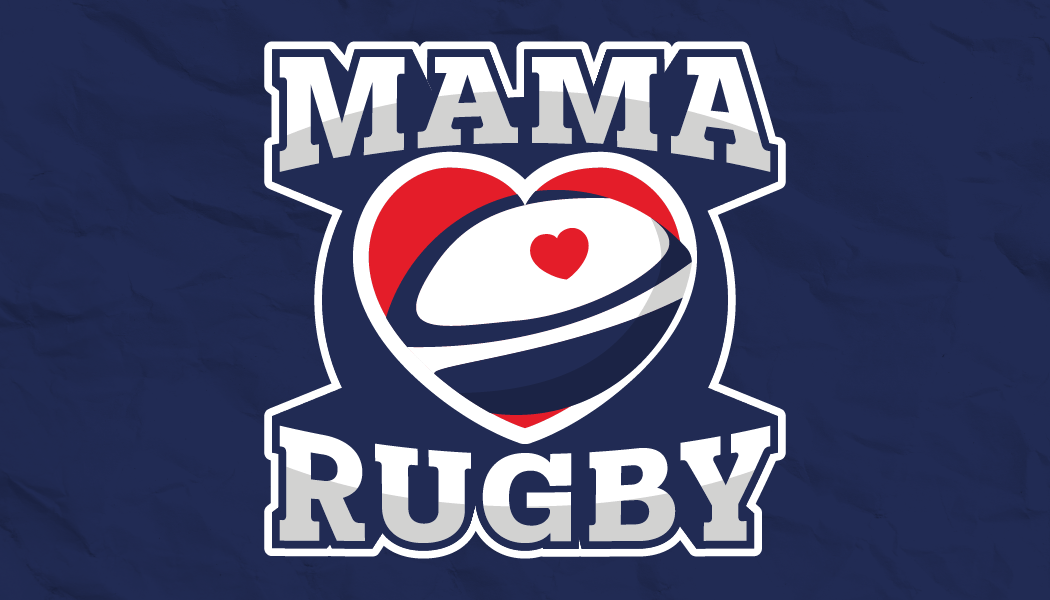 MAMA LOVES RUGBY – LES 6 NATIONS 1