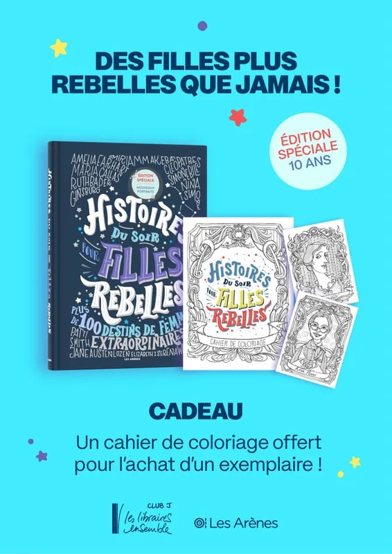 Un cadeau offert pour l'édition spéciale 10 ans d'Histoire du soir pour filles rebelles 1